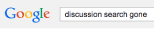 google discussion search Gone