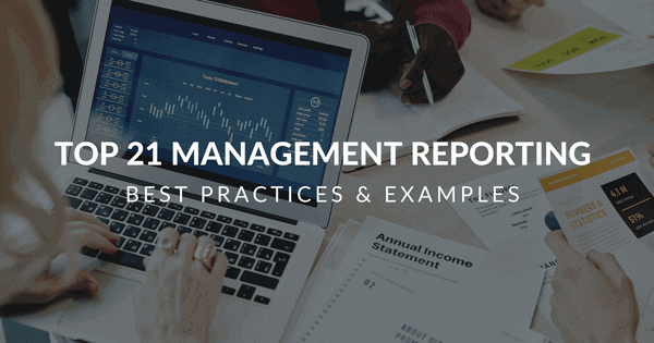 Management Reporting Best Practices & Report Examples
