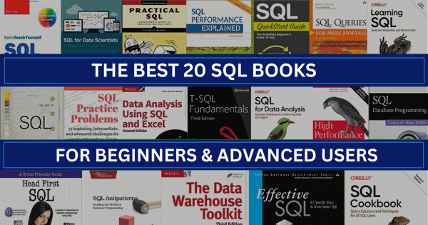 The Best SQL Books For Beginners & Advanced SQL Users