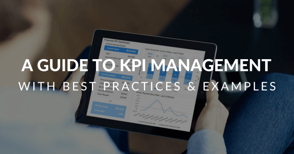 KPI Management & Best Practices For Business Solutions